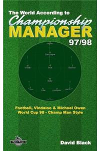 World According to Championship Manager 97/98