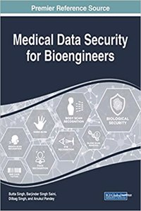 Handbook of Research on Medical Data Security for Bioengineers