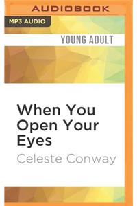 When You Open Your Eyes