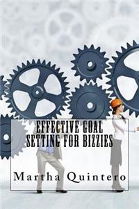Effective Goal Setting For Bizzies