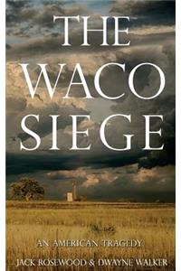 The Waco Siege