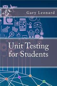 Unit Testing for Students