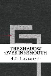 The Shadow Over Innsmouth