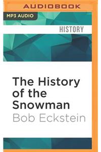 History of the Snowman