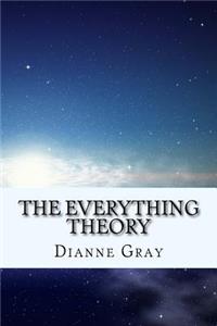 The Everything Theory