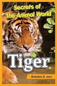 Secrets of The Animal World Tiger