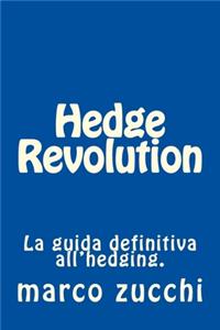 Hedge Revolution