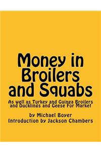 Money in Broilers and Squabs