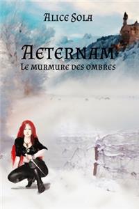 Aeternam - Le murmure des ombres