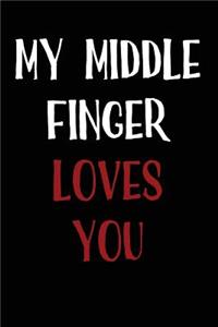 My Middle Finger Loves You