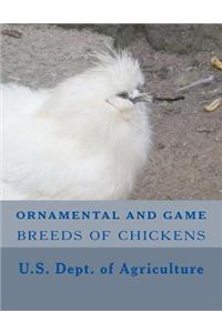 Ornamental and Game Breeds of Chickens