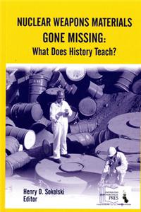 Nuclear Weapons Materials Gone Missing