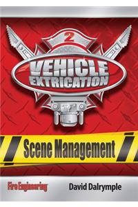 Vehicle Extrication: Dvd # 2: Scene Management