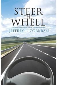 Steer the Wheel...to Keep Your Organization Running Smoothly