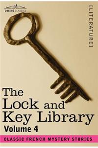 Lock and Key Library: Classic French Mystery Stories Volume 4