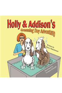 Holly & Addison's Grooming Day Adventure