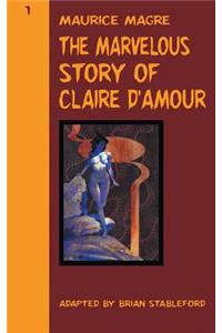 Marvelous Story of Claire d'Amour