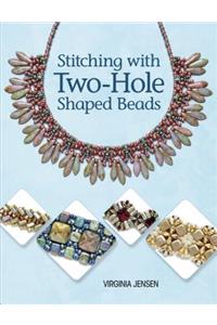 Stitching with Two-Hole Shaped Beads