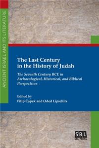 Last Century in the History of Judah