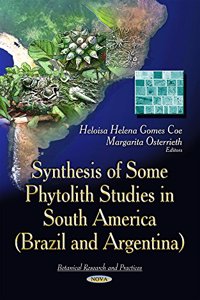 Synthesis of Some Phytolith Studies in South America (Brazil & Argentina)