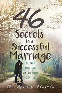 46 Secrets to a Successful Marriage