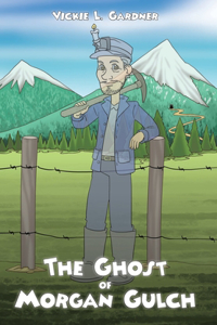 Ghost of Morgan Gulch