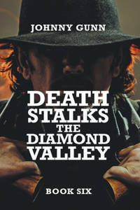 Death Stalks The Diamond Valley