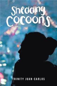 Shedding Cocoons
