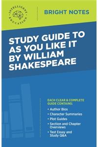 Study Guide to as You Like it by William Shakespeare