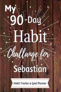 My 90-Day Habit Challenge For Sebastian Habit Tracker & Goal Planner
