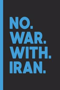 No War With Iran