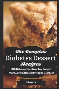 The Complete Diabetes Dessert Recipes