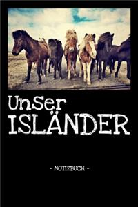 Unser Isländer: Pferde - Reiten - Notizbuch - Tagebuch - Fotobuch - Hobby - Schule - Geschenk - liniert + Fotocollage - ca. DIN A5