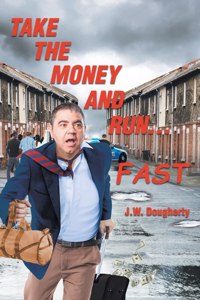 Take the Money and Run...FAST