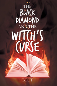 Black Diamond and the Witch's Curse