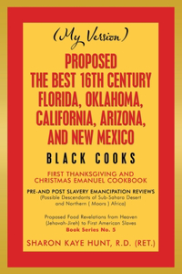 Proposed -The Best 16Th Century Florida, Oklahoma, California, Arizona, and New Mexico