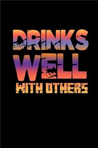 Drinks well with others