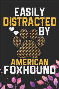 Easily Distracted by American Foxhound