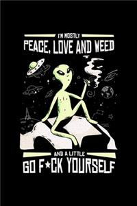 I'm Mostly Peace, Love and Weed