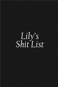 Lily's Shit List