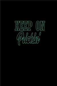 Keep on prickin'