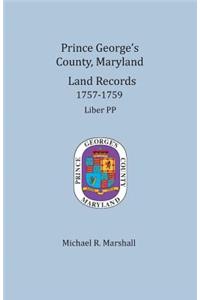 Prince George's County, Maryland Land Records, 1757-1759