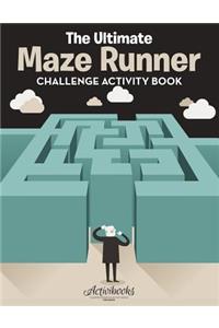 Ultimate Maze Runner Challenge Activity Book