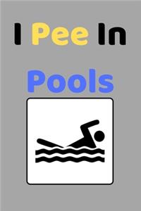 I Pee In Pools