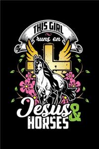 This Girl Runs on Jesus & Horses