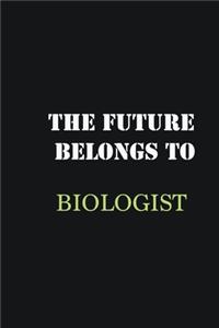 The future belongs to Biologist