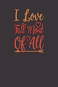 I Love Fall Most Of All