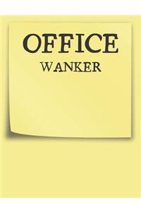 Office Wanker