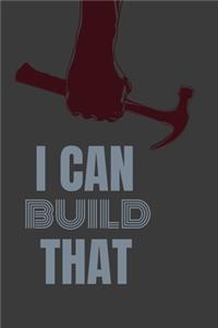I Can Build That