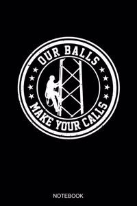 Our Ball Make Your Calls